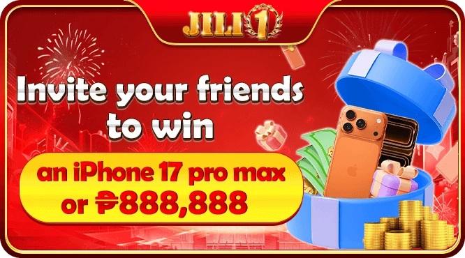 JILI1 invite friends lucky draw — win iPhone 17 Pro Max or ₱888,888